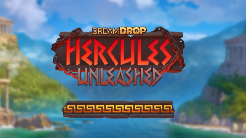 Hercules Unleashed Dream Drop